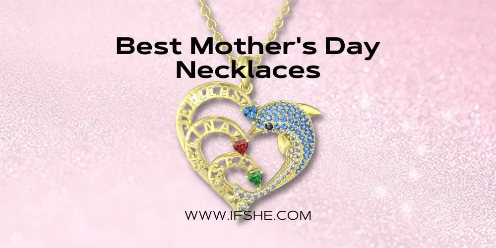 Best Mother's Day Necklaces