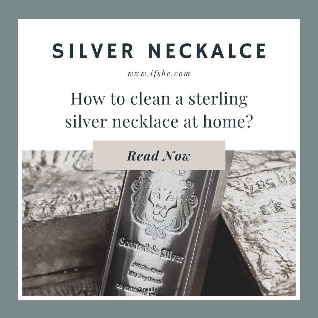 How to clean a sterling silver necklace at home?